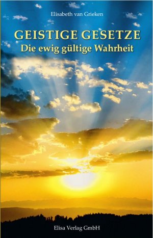 ISBN 9783033062108: Geistige Gesetze - Die ewig gültige Wahrheit