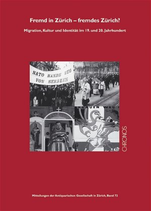 ISBN 9783034007139: Fremd in Zürich - fremdes Zürich? Migration, Kultur und Identität Im 19. und 20. Jahrhundert