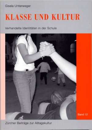 ISBN 9783034011822: Klasse und Kultur – Verhandelte Identitäten in der Schule