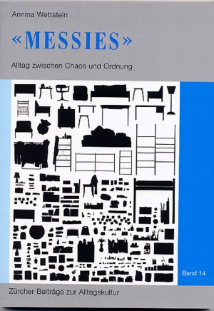 ISBN 9783034011846: 'Messies' – Alltag zwischen Chaos und Ordnung