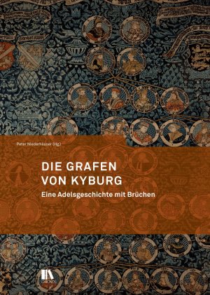 ISBN 9783034012713: Die Grafen von Kyburg - Eine Adelsgeschichte mit Brüchen