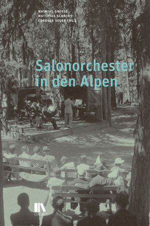 ISBN 9783034017336: Salonorchester in den Alpen