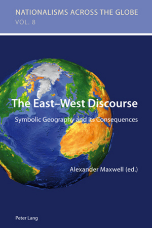 ISBN 9783034301985: The East-West Discourse - Symbolic Geography and its Consequences