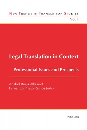 ISBN 9783034302845: Legal Translation in Context - Professional Issues and Prospects