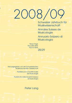 ISBN 9783034304566: Schweizer Jahrbuch für Musikwissenschaft- Annales Suisses de Musicologie- Annuario Svizzero di Musicologia - Neue Folge / Nouvelle Série / Nuova Serie - 28/29 (2008/09)- Redaktion / Rédaction / Redazione: Luca Zoppelli