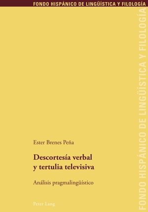 ISBN 9783034305228: Descortesía verbal y tertulia televisiva – Análisis pragmalingüístico