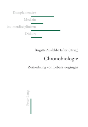 ISBN 9783034305594: Chronobiologie – Zeitordnung von Lebensvorgängen