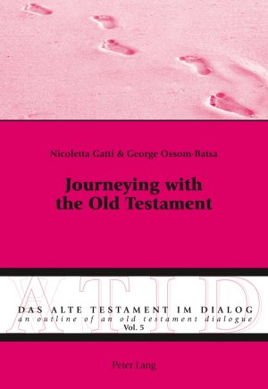 ISBN 9783034310062: Journeying with the Old Testament