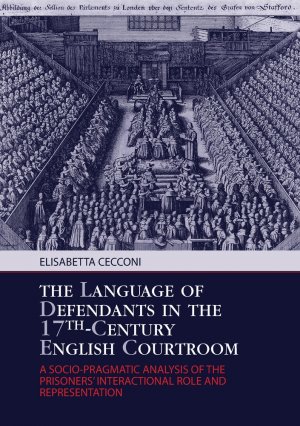 ISBN 9783034311106: The Language of Defendants in the 17 th -Century English Courtroom – A Socio-Pragmatic Analysis of the Prisoners’ Interactional Role and Representation