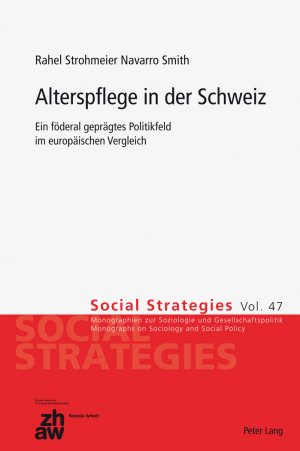 ISBN 9783034311731: Alterspflege in der Schweiz – Ein föderal geprägtes Politikfeld im europäischen Vergleich