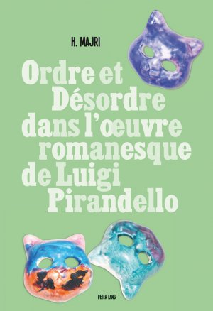 ISBN 9783034315104: Ordre et désordre dans l’œuvre romanesque de Luigi Pirandello