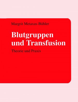 ISBN 9783034400459: Blutgruppen und Transfusion – Theorie und Praxis