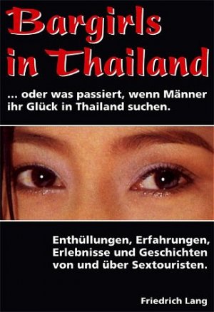 gebrauchtes Buch – Friedrich Lang – Bargirls in Thailand