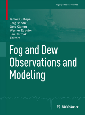 ISBN 9783034804561: Fog and Dew Observations and Modeling