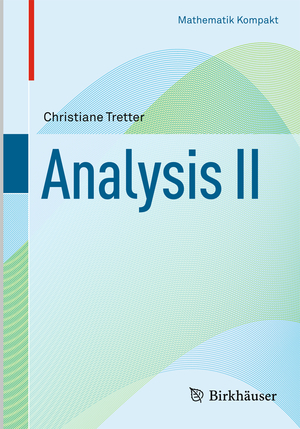 ISBN 9783034804752: Analysis II