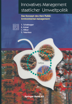 ISBN 9783034850582: Innovatives Management staatlicher Umweltpolitik – Das Konzept des New Public Environmental Management