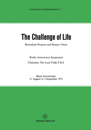 ISBN 9783034858663: The Challenge of Life – Biomedical Progress and Human Values