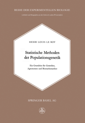 ISBN 9783034869836: Statistische Methoden der Populationsgenetik - Ein Grundriss für Genetiker, Agronomen und Biomathematiker