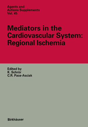 ISBN 9783034873482: Mediators in the Cardiovascular System: Regional Ischemia