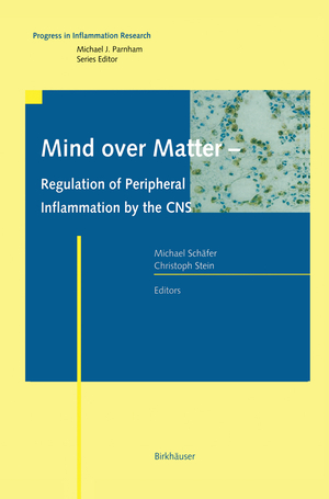 ISBN 9783034894166: Mind over Matter - Regulation of Peripheral Inflammation by the CNS