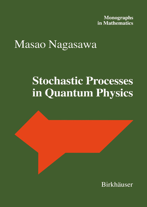 ISBN 9783034895439: Stochastic Processes in Quantum Physics