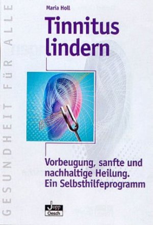 ISBN 9783035050059: Tinnitus lindern - Vorbeugung, sanfte und nachhaltige Heilung. Ein Selbsthilfeprogramm