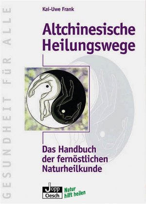 ISBN 9783035050219: Altchinesische Heilungswege – Das Handbuch der fernöstlichen Naturheilkunde