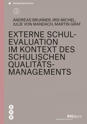 ISBN 9783035502473: Externe Schulevaluation im Kontext des schulischen Qualitätsmanagements - Beiträge für die Praxis | Band 3