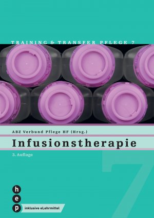 ISBN 9783035508376: Infusionstherapie (Print inkl. eLehrmittel) - Training und Transfer Pflege, Heft 7