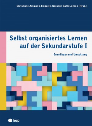 ISBN 9783035516197: Selbst organisiertes Lernen auf der Sekundarstufe I - Grundlagen und Umsetzung