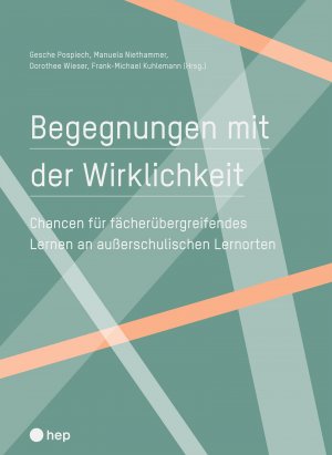 ISBN 9783035516234: Begegnungen mit der Wirklichkeit - Chancen für fächerübergreifendes Lernen an außerschulischen Lernorten