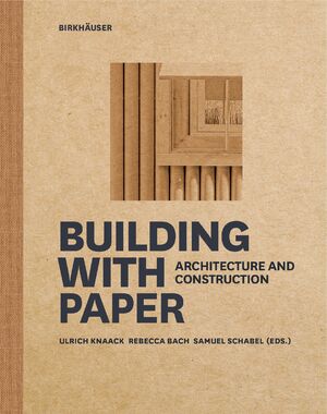 ISBN 9783035621532: Building with Paper