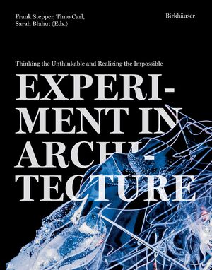 ISBN 9783035626223: Experiment in Architecture