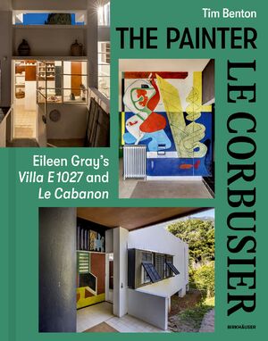 neues Buch – Tim Benton – The Painter Le Corbusier