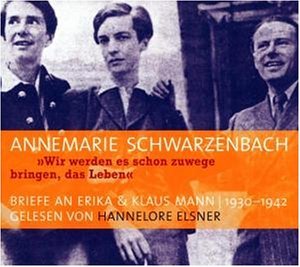 ISBN 9783036911403: Wir werden es schon zuwege bringen, das Leben - Briefe an Erika und Klaus Mann 1930-1942