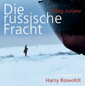 ISBN 9783036912677: Oleg Jurjew: Die russchische Fracht - 6 CDs