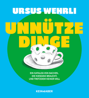 ISBN 9783036950075: Unnütze Dinge - Ein Katalog von Sachen, die niemand braucht und trotzdem keiner will