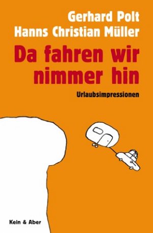 ISBN 9783036951119: Da fahren wir nimmer hin - Urlaubsimpressionen