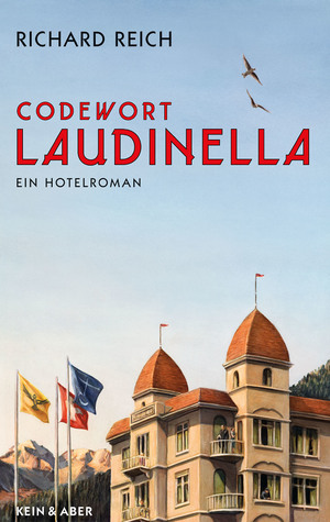 ISBN 9783036951751: Codewort Laudinella - Ein Hotelroman. SIGNIERTES EXEMPLAR