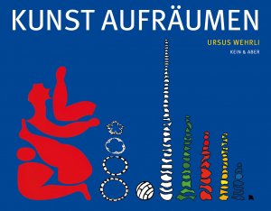 gebrauchtes Buch – Kunstphilosophie,Formdesign - Wehrli, Ursus – Kunst aufräumen. Mit einem Vorwort von Albrecht Götz von Olenhusen.