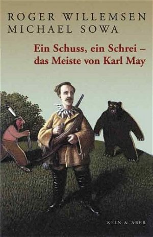 ISBN 9783036952246: Ein Schuss, ein Schrei - das Meiste von Karl May