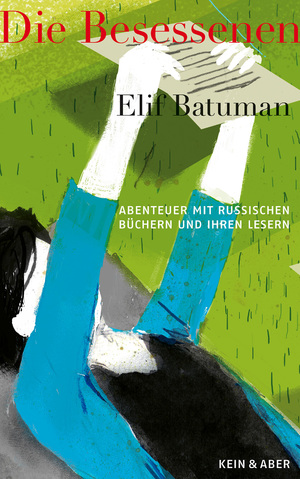 gebrauchtes Buch – Elif Batuman – Die Besessenen - Abenteuer mit russischen Büchern und ihren Lesern