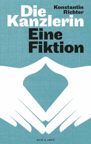 ISBN 9783036957555: Die Kanzlerin – Eine Fiktion