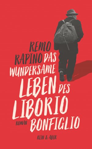 gebrauchtes Buch – Remo Rapino – Das wundersame Leben des Liborio Bonfiglio