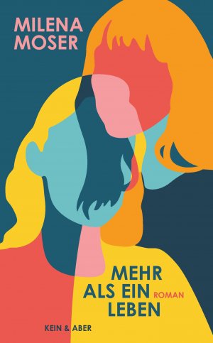 gebrauchtes Buch – Milena Moser – Mehr als ein Leben. Roman (1. Auflage)