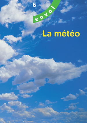 ISBN 9783037130490: envol 6 / Un camp de classe/La météo, Set mit 2 Modulen