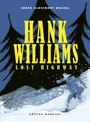 ISBN 9783037310762: Hank Williams - Lost Highway