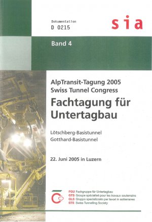 ISBN 9783037320006: AlpTransit-Tagung 2005 - Fachtagung für Untertagbau. Band 4