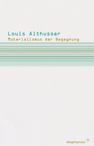 ISBN 9783037341124: Materialismus der Begegnung (Subjektile).