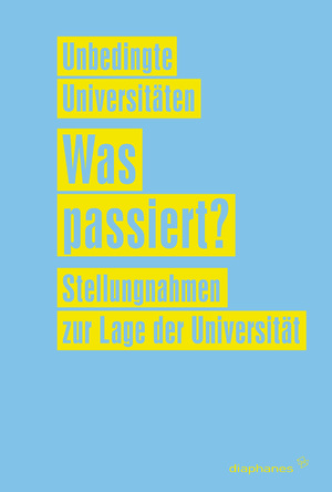 ISBN 9783037341247: Was passiert? - Stellungnahmen zur Lage der Universität